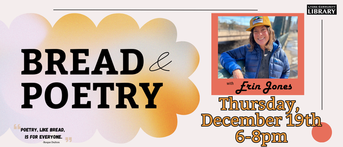 Bread and Poetry with Erin Jones December 19th 6-8pm