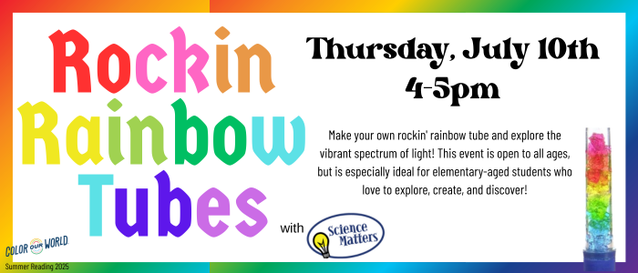 Rockin Rainbow Tubes July 10th 4pm-5pm