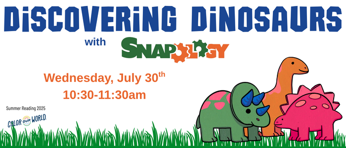 Discovering Dinosaurs with Snapology July 30th 10:30am-11:30am